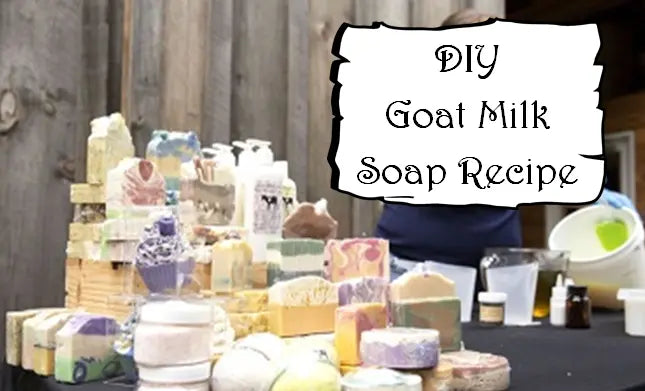 Goat Milk Soap Recipe